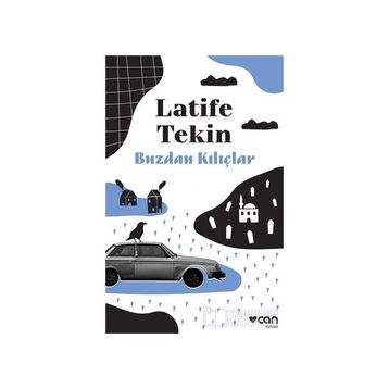 Buzdan Kılıçlar - Latife Tekin