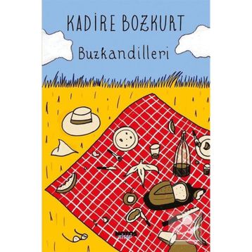 Buzkandilleri - Kadire Bozkurt