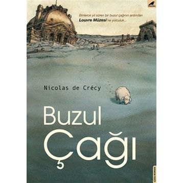 Buzul Çağı - Nicolas de Crecy