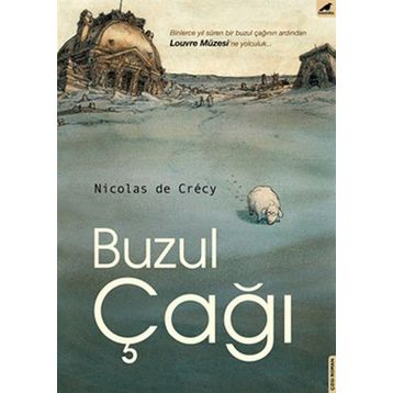 Buzul Çağı - Nicolas de Crecy