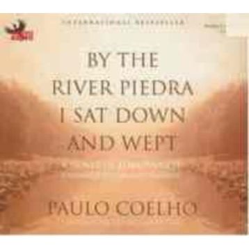 By the River Piedra I Sat Down & Wept - Paulo Coelho