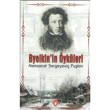 Byelkin´in Öyküleri - Aleksandr Sergeyeviç Puşkin