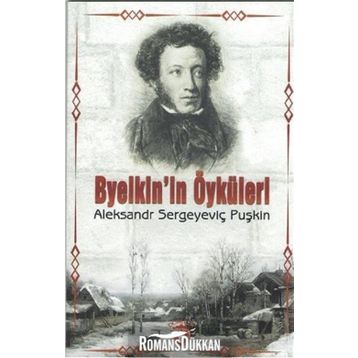 Byelkin´in Öyküleri - Aleksandr Sergeyeviç Puşkin