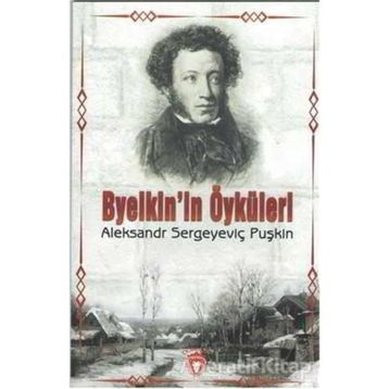 Byelkin´in Öyküleri - Aleksandr Sergeyeviç Puşkin