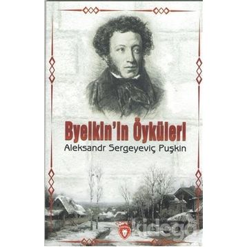 Byelkin´in Öyküleri - Aleksandr Sergeyeviç Puşkin