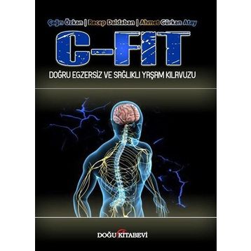 C-Fit Doğru Egzersiz ve Sağlıklı Yaşam Kılavuzu - Doğu Kitabevi