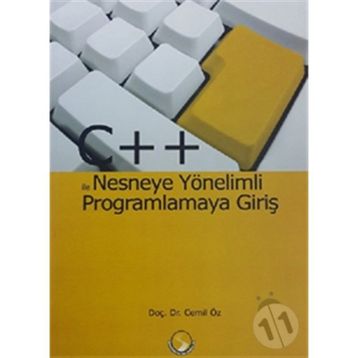 C++ ile Nesneye Yönelimli Programlamaya Giriş - Cemil Öz