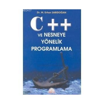 C++ NESNEYE YÖNELİK PROGRAMLAMA - ERHAN SARIDOĞAN