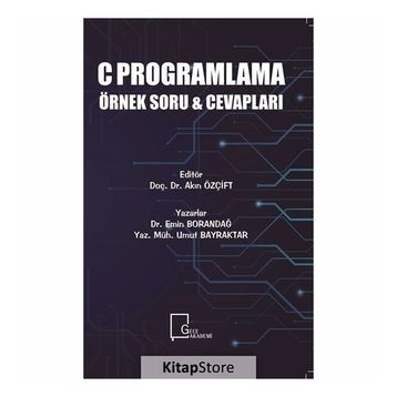 C Programlama Örnek Soru Cevapları - Dr. Emin Borandağ