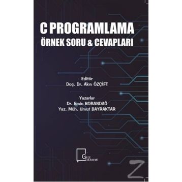 C Programlama Örnek Soru ve Cevapları - Emin Borandağ