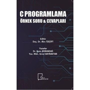 C Programlama Örnek Soru ve Cevapları - Emin Borandağ