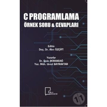 C Programlama Örnek Soru ve Cevapları - Emin Borandağ