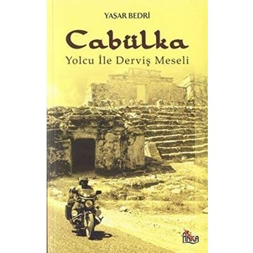 CABÜLKA YOLCU İLE DERVİŞ MESELI - YAŞAR BEDRI