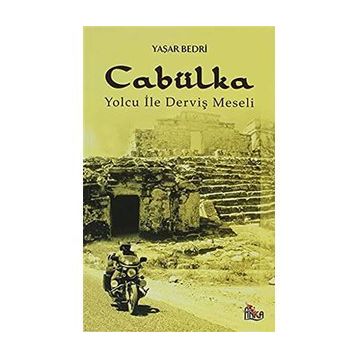 CABÜLKA YOLCU İLE DERVİŞ MESELI - YAŞAR BEDRI