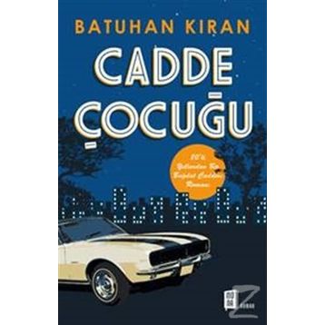 Cadde Çocuğu - Batuhan Kıran