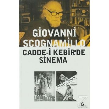 CADDE-I KEBIR'DE SINEMA - GIOVANNI SCOGNAMILLO