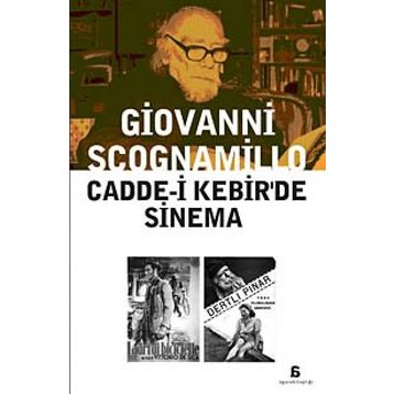 CADDE-I KEBIR'DE SINEMA - GIOVANNI SCOGNAMILLO