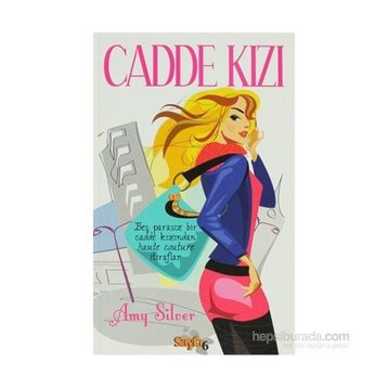 CADDE KIZI - AMY SILVER