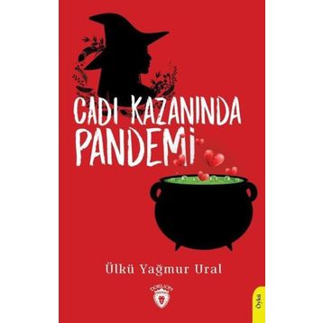 Cadı Kazanında Pandemi - Ülkü Yağmur Ural