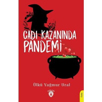 Cadı Kazanında Pandemi - Ülkü Yağmur Ural