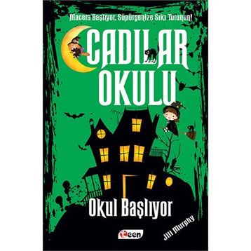 Cadılar Okulu 2 - Okul Başlıyor - Jill Murhpy