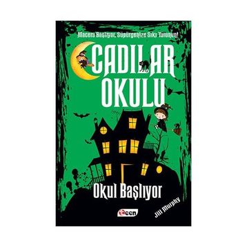 Cadılar Okulu 2 - Okul Başlıyor - Jill Murhpy