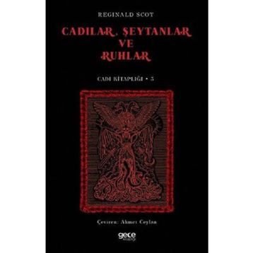Cadılar Şeytanlar ve Ruhlar - Reginald Scot
