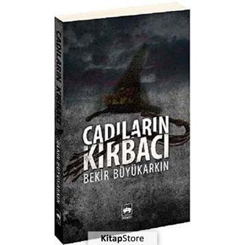 CADILARIN KIRBACI - BEKIR BÜYÜKARKIN