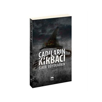 CADILARIN KIRBACI - BEKIR BÜYÜKARKIN
