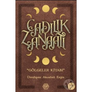 Cadılık Zanaatı - Dırahşan Akınözü Ergin