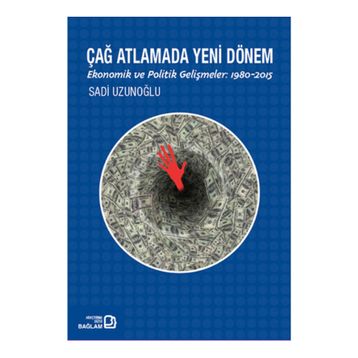 Çağ Atlamada Yeni Dönem - Sadi Uzunoğlu