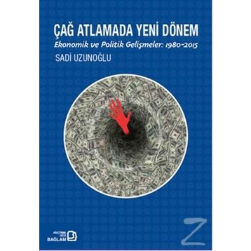 Çağ Atlamada Yeni Dönem - Sadi Uzunoğlu