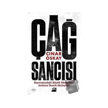 Çağ Sancısı - Çınar Oskay - Doğan Kitap