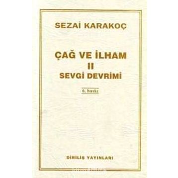 ÇAĞ VE İLHAM 2 SEVGI DEVRIMI - SEZAI KARAKOÇ