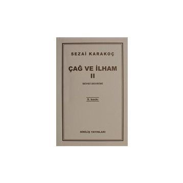 ÇAĞ VE İLHAM 2 SEVGI DEVRIMI - SEZAI KARAKOÇ
