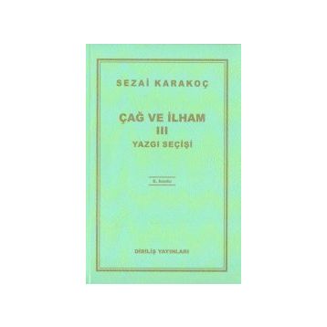 ÇAĞ VE İLHAM 3 YAZGI SEÇİŞİ - SEZAI KARAKOÇ