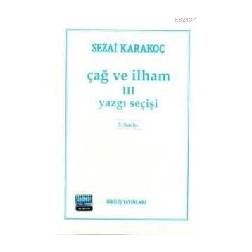 ÇAĞ VE İLHAM 3 YAZGI SEÇİŞİ - SEZAI KARAKOÇ