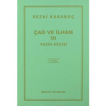 ÇAĞ VE İLHAM 3 YAZGI SEÇİŞİ - SEZAI KARAKOÇ