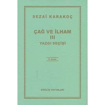 ÇAĞ VE İLHAM 3 YAZGI SEÇİŞİ - SEZAI KARAKOÇ