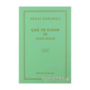 ÇAĞ VE İLHAM 3 YAZGI SEÇİŞİ - SEZAI KARAKOÇ