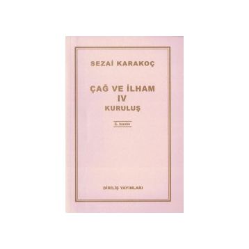 Çağ ve İlham 4 - Sezai Karakoç