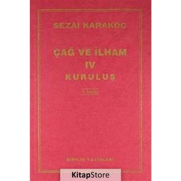 Çağ ve İlham 4 - Sezai Karakoç