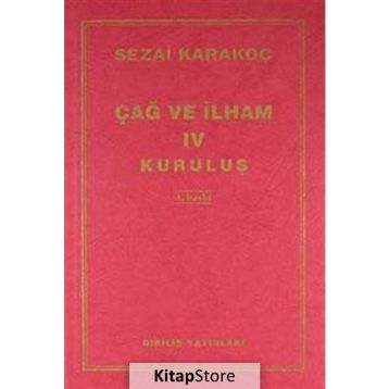 Çağ ve İlham 4 - Sezai Karakoç