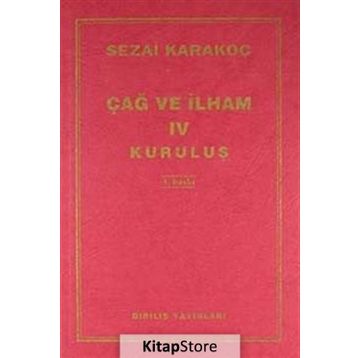 Çağ ve İlham 4 - Sezai Karakoç