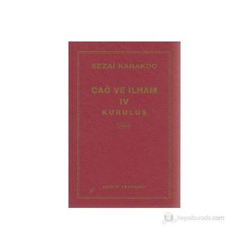 Çağ ve İlham 4 - Sezai Karakoç