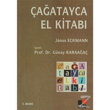 Çağatayca El Kitabı - Günay Karaağaç