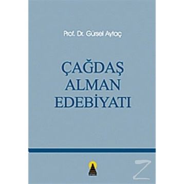 ÇAĞDAŞ ALMAN EDEBİYATI - GÜRSEL AYTAÇ