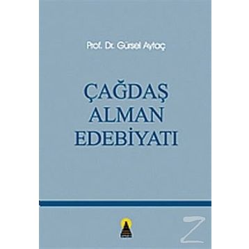 ÇAĞDAŞ ALMAN EDEBİYATI - GÜRSEL AYTAÇ