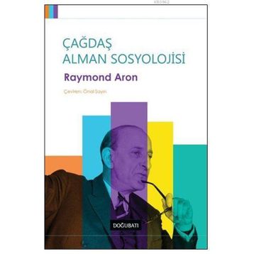 Çağdaş Alman Sosyolojisi - Raymond Aron