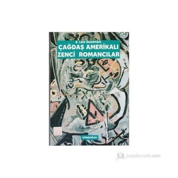 Çağdaş Amerikalı Zenci Romancılar - E. Lale Demirtürk